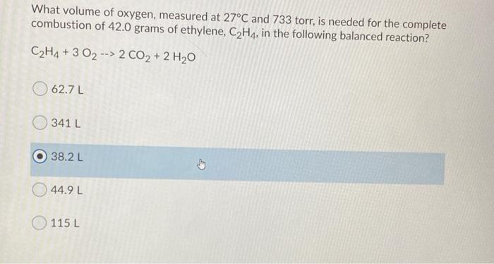 Solved What volume of oxygen measured at 27 C and 733 torr