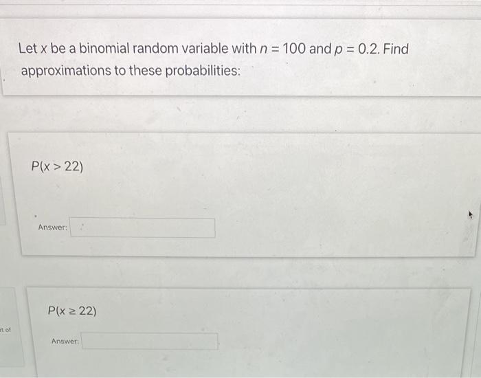 Solved Let x be a binomial random variable with n = 100 and | Chegg.com