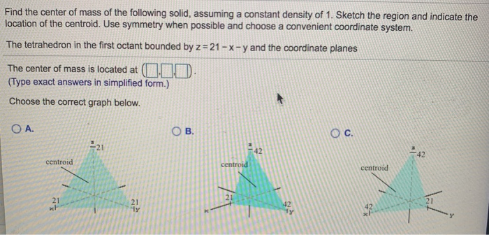 Solved Find The Center Of Mass Of The Following Solid, | Chegg.com