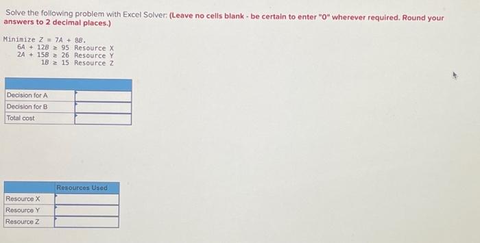 Solved Solve the following problem with Excel Solver: (Leave | Chegg.com