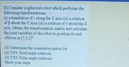 (1) Consider a spherical robot which performs the | Chegg.com