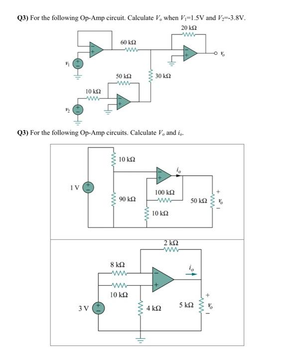 Solved Q3) For the following Op-Amp circuit. Calculate V0 | Chegg.com