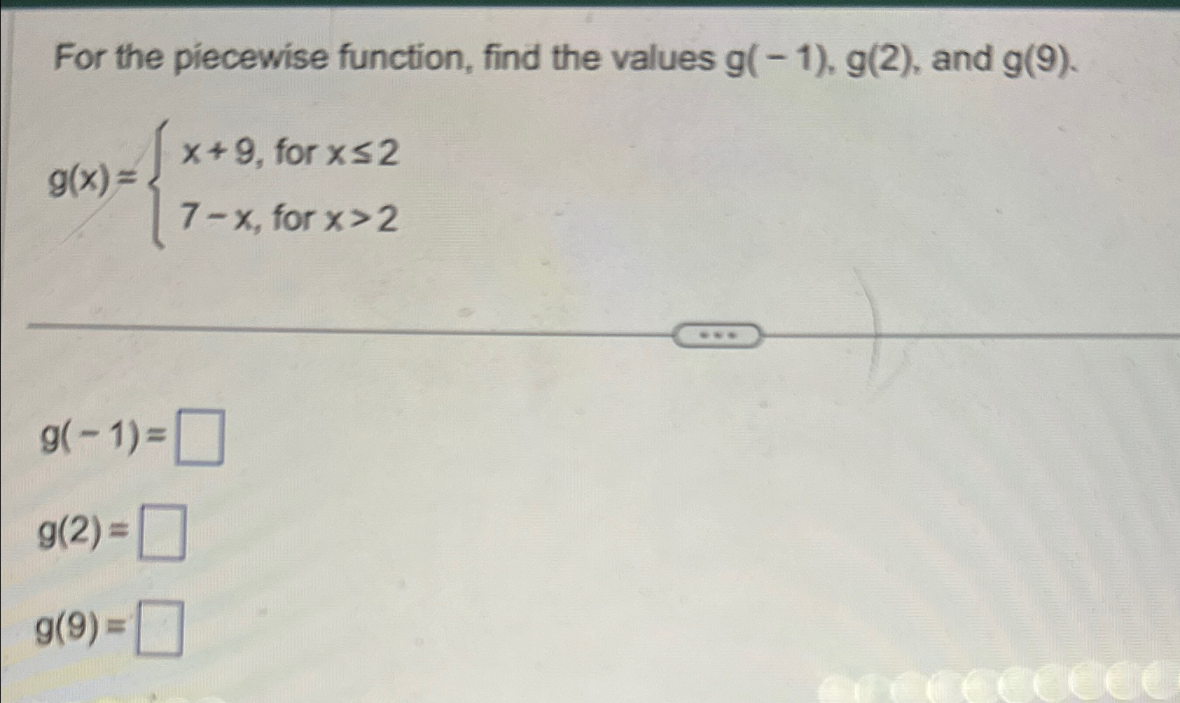 Solved For The Piecewise Function Find The Values