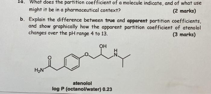 Solved la. What does the partition coefficient of a molecule | Chegg.com