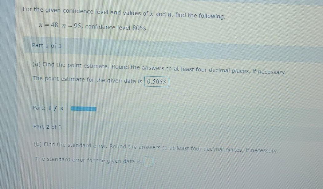 Solved For the given confidence level and values of x and n, | Chegg.com