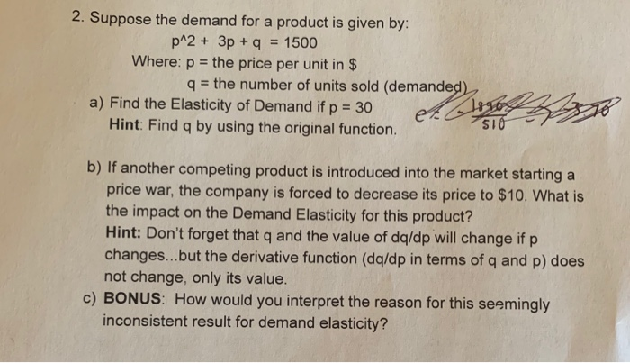 Solved 2. Suppose the demand for a product is given by: p^2 | Chegg.com