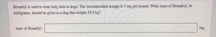 mg per pound benadryl dogs