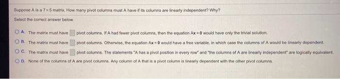 Solved Suppose A is a 7x5 matrix. How many pivot columns | Chegg.com