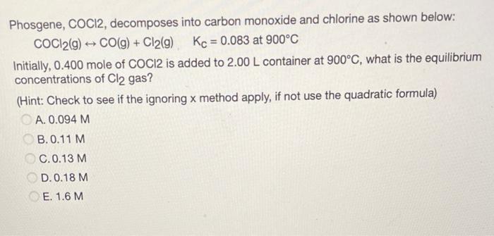 Solved Phosgene, COCl2, decomposes into carbon monoxide and | Chegg.com
