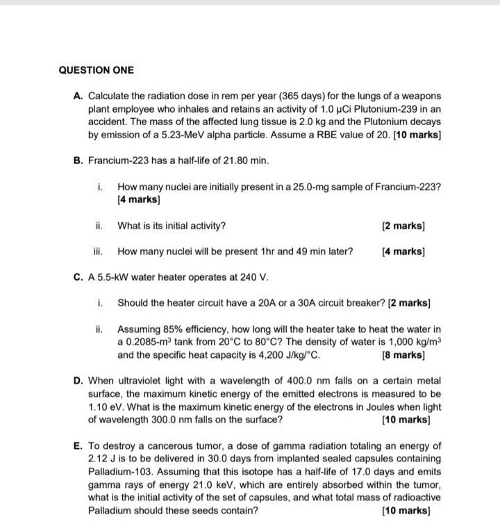 Solved QUESTION ONE A. Calculate the radiation dose in rem