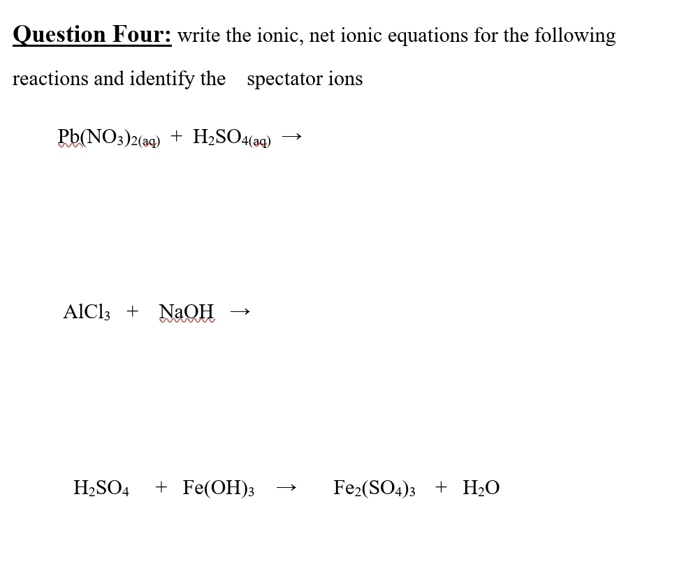 Solved Question Four: write the ionic, net ionic equations | Chegg.com