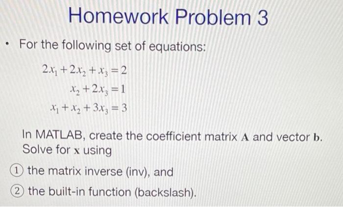 Solved Homework Problem 3 For the following set of | Chegg.com