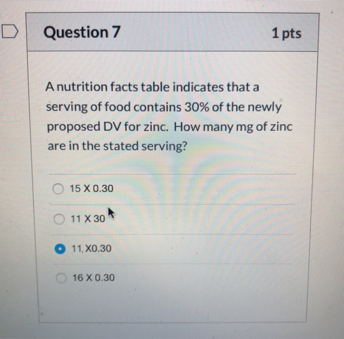 Solved Question 7 1 pts A nutrition facts table indicates | Chegg.com