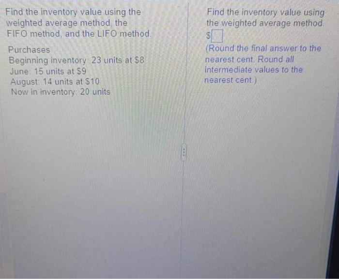Solved Find the inventory value using the weighted average | Chegg.com