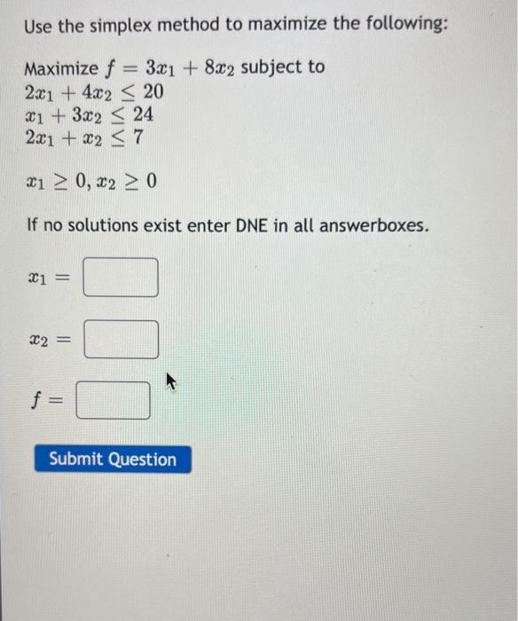 Solved Maximize F 3x1 8x2 Subject To 2x1 4x2≤20 X1 3x2≤24