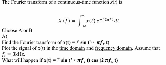The Fourier transform of a continuous-time function | Chegg.com