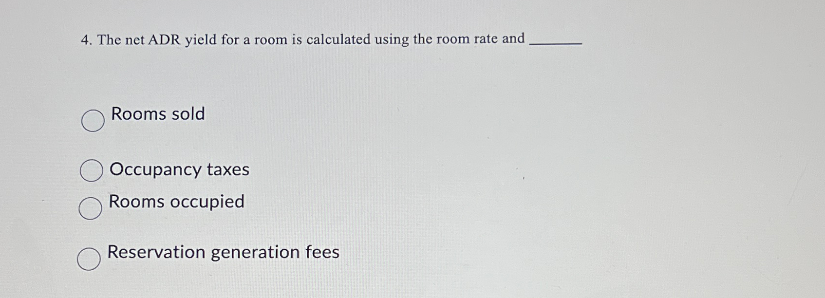 Solved The net ADR yield for a room is calculated using the