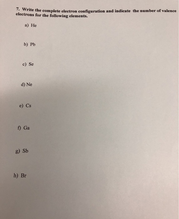 Solved 1. Write the complete electron confionration and | Chegg.com
