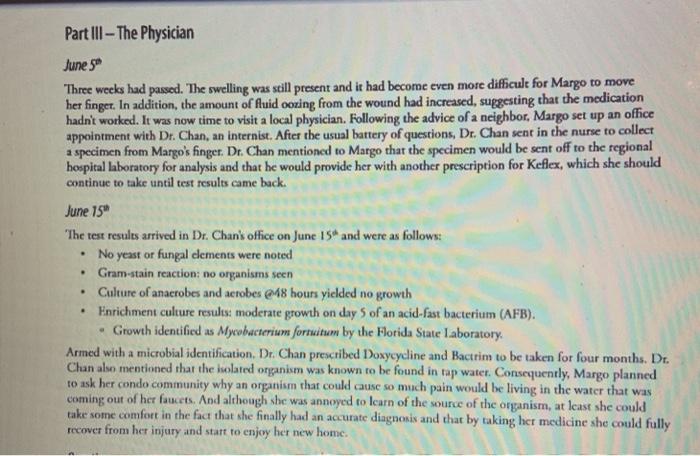 Part III - The Physician June 5 Three weeks had passed. The swelling was still present and it had become even more difficult