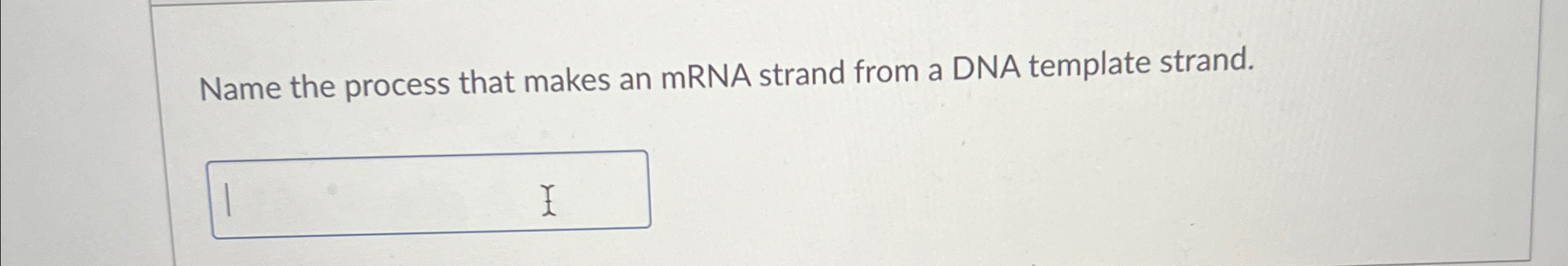 is the synthesis of mrna strand from dna strand as a template