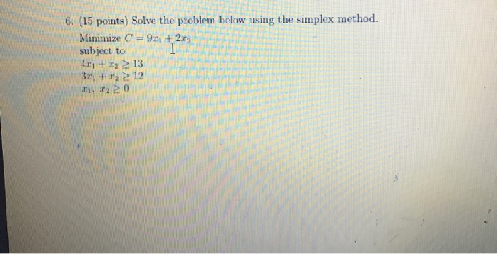 Solved 22.12 6. (15 points) Solve the problem below using | Chegg.com
