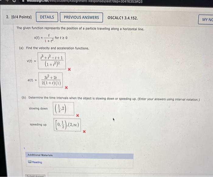 The given function represents the position of a particle traveling along a horizontal line.
\[
s(t)=\frac{t}{1+t^{2}} \text {