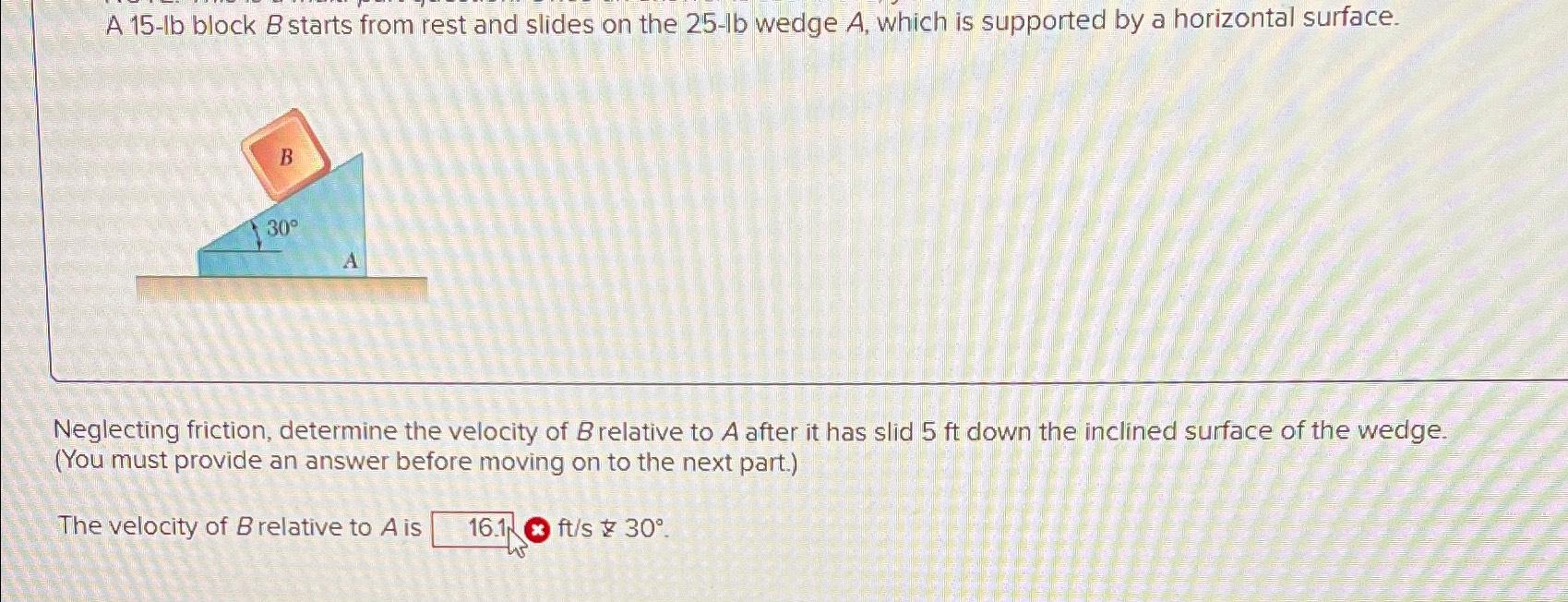 Solved A 15-lb Block B ﻿starts From Rest And Slides On The | Chegg.com