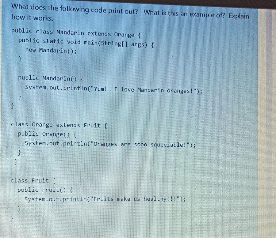 Solved What does the following code print out? What is this | Chegg.com