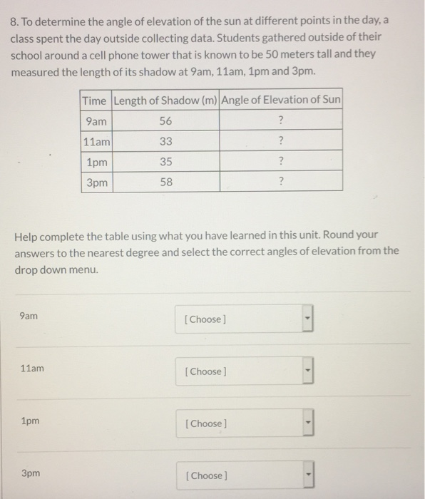 Solved 8. To determine the angle of elevation of the sun at | Chegg.com