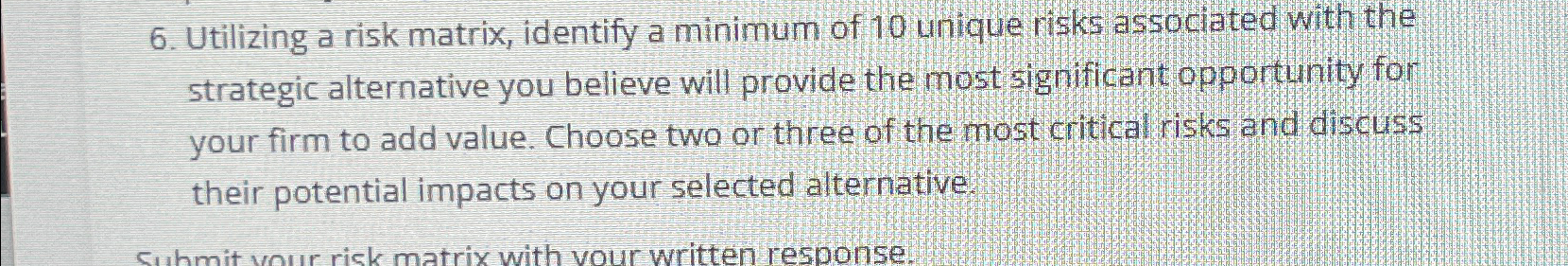 Solved Utilizing a risk matrix, identify a minimum of 10 | Chegg.com