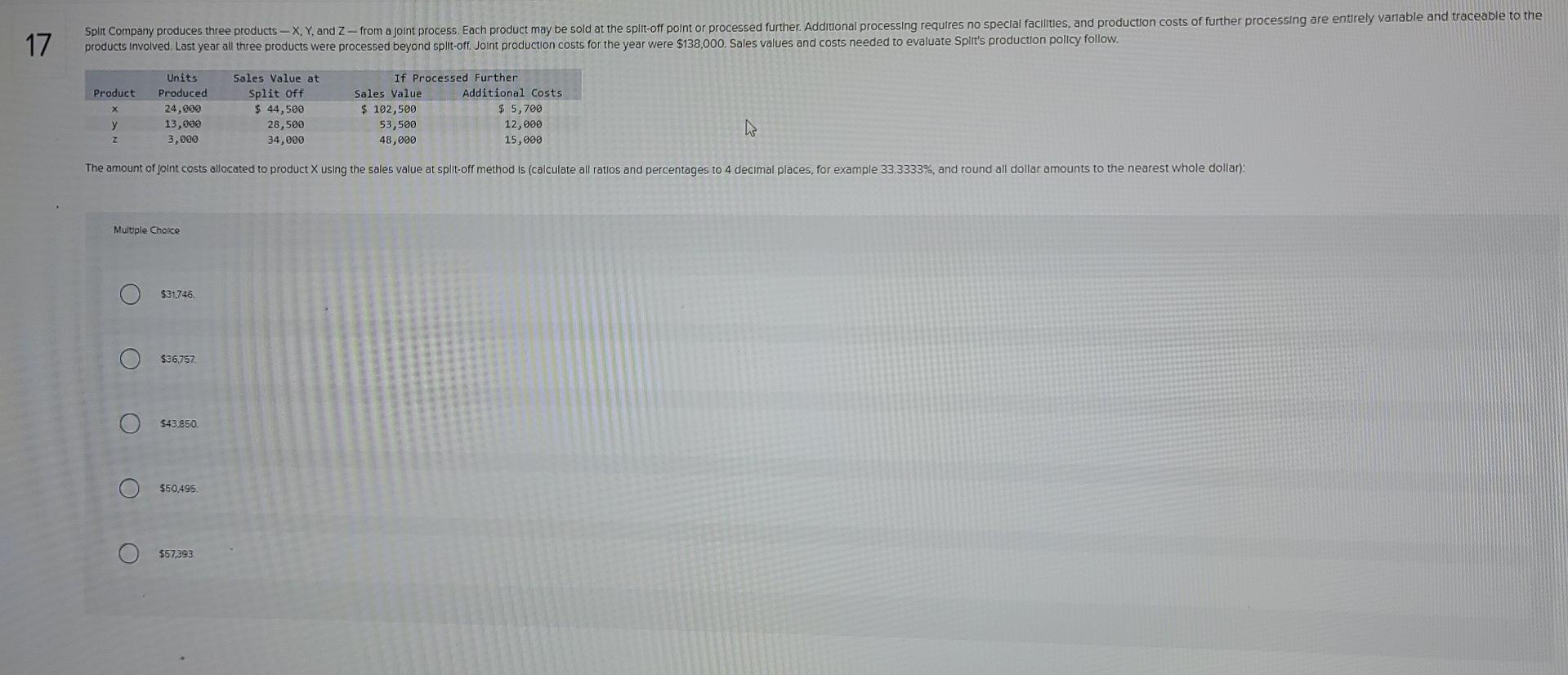 Solved 17 Split Company produces three products - X, Y, and | Chegg.com