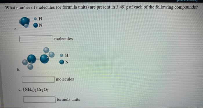 Solved What number of molecules (or formula units) are | Chegg.com