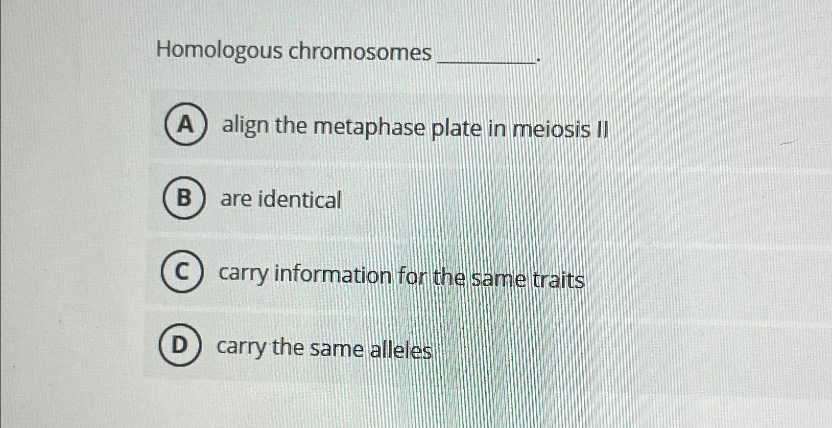 Solved Homologous chromosomesalign the metaphase plate in | Chegg.com