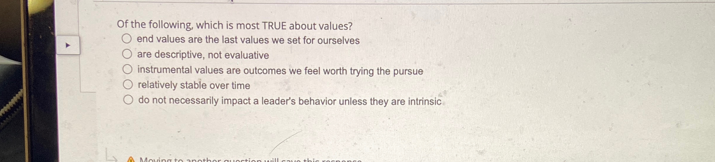 Solved Of the following, which is most TRUE about values?end | Chegg.com