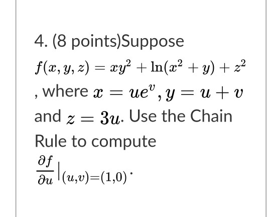 Solved 4 8 Points Suppose F X Y Z Xy² In X2 Y