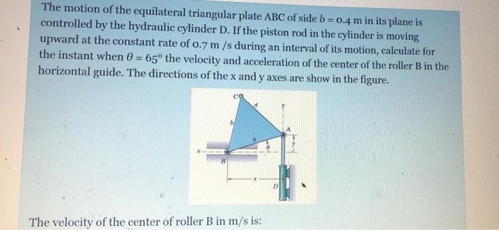 Solved The Motion Of The Equilateral Triangular Plate Abc Of