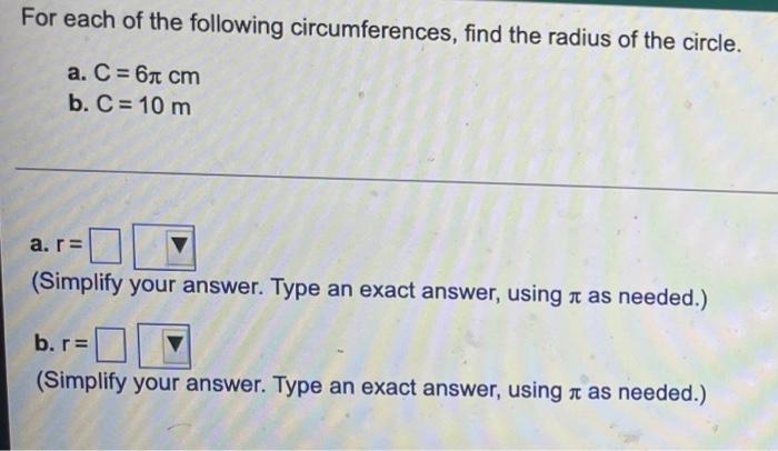 Solved For each of the following circumferences, find the | Chegg.com