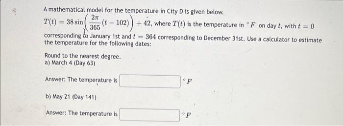 Solved A mathematical model for the temperature in City D is | Chegg.com