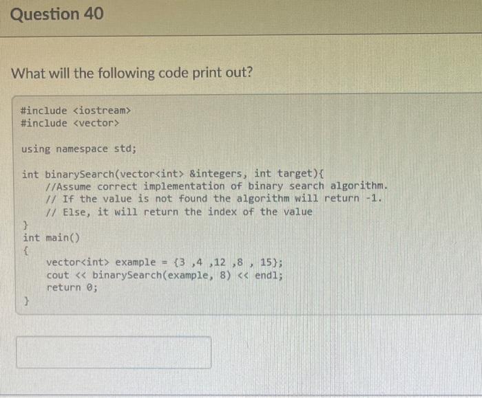 Solved What Will The Following Code Print Out? | Chegg.com