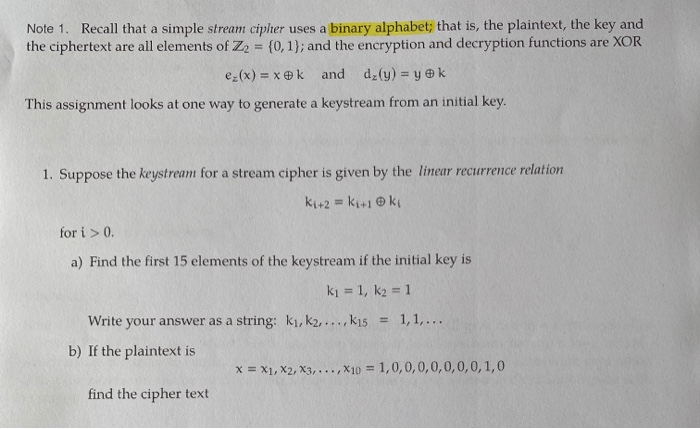 Solved Note 1. Recall That A Simple Stream Cipher Uses A | Chegg.com