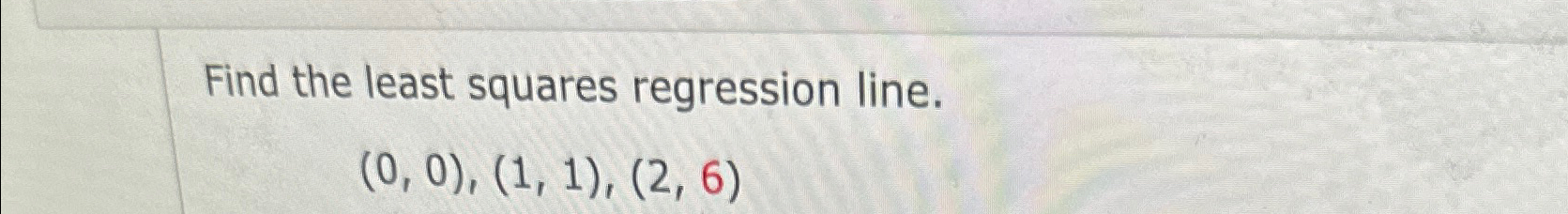 Solved Find the least squares regression | Chegg.com