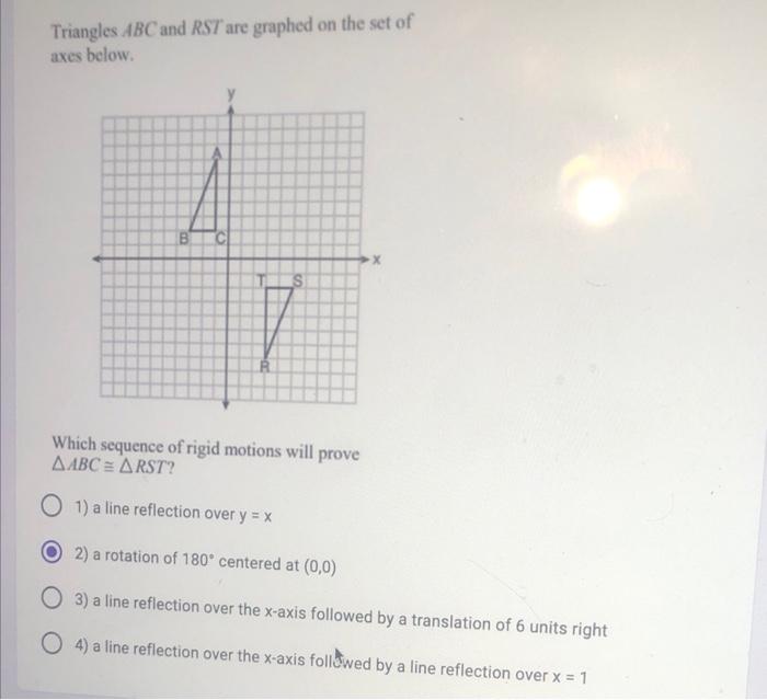 Solved Triangles ABC and RST are graphed on the set of axes | Chegg.com