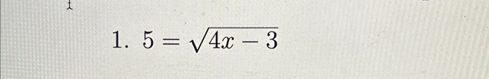 Solved 5=4x-32 | Chegg.com