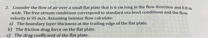 Solved 2. Consider the flow of air over a small flat plate | Chegg.com