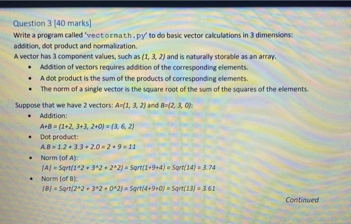 Solved Question 3 [40 marks] Write a program called | Chegg.com