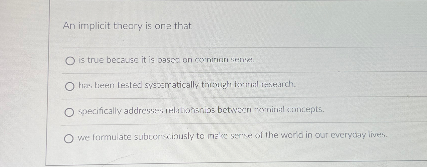 Solved An implicit theory is one thatis true because it is | Chegg.com