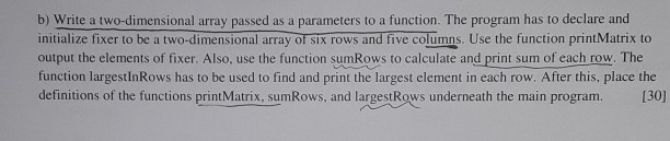 Solved b) Write a two-dimensional array passed as a | Chegg.com