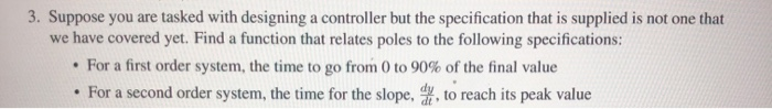 Solved 3. Suppose you are tasked with designing a controller | Chegg.com