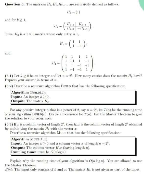 Solved Question 6: The matrices H., H., H. are recursively | Chegg.com