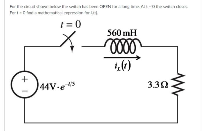 Solved For the circuit shown below the switch has been OPEN | Chegg.com
